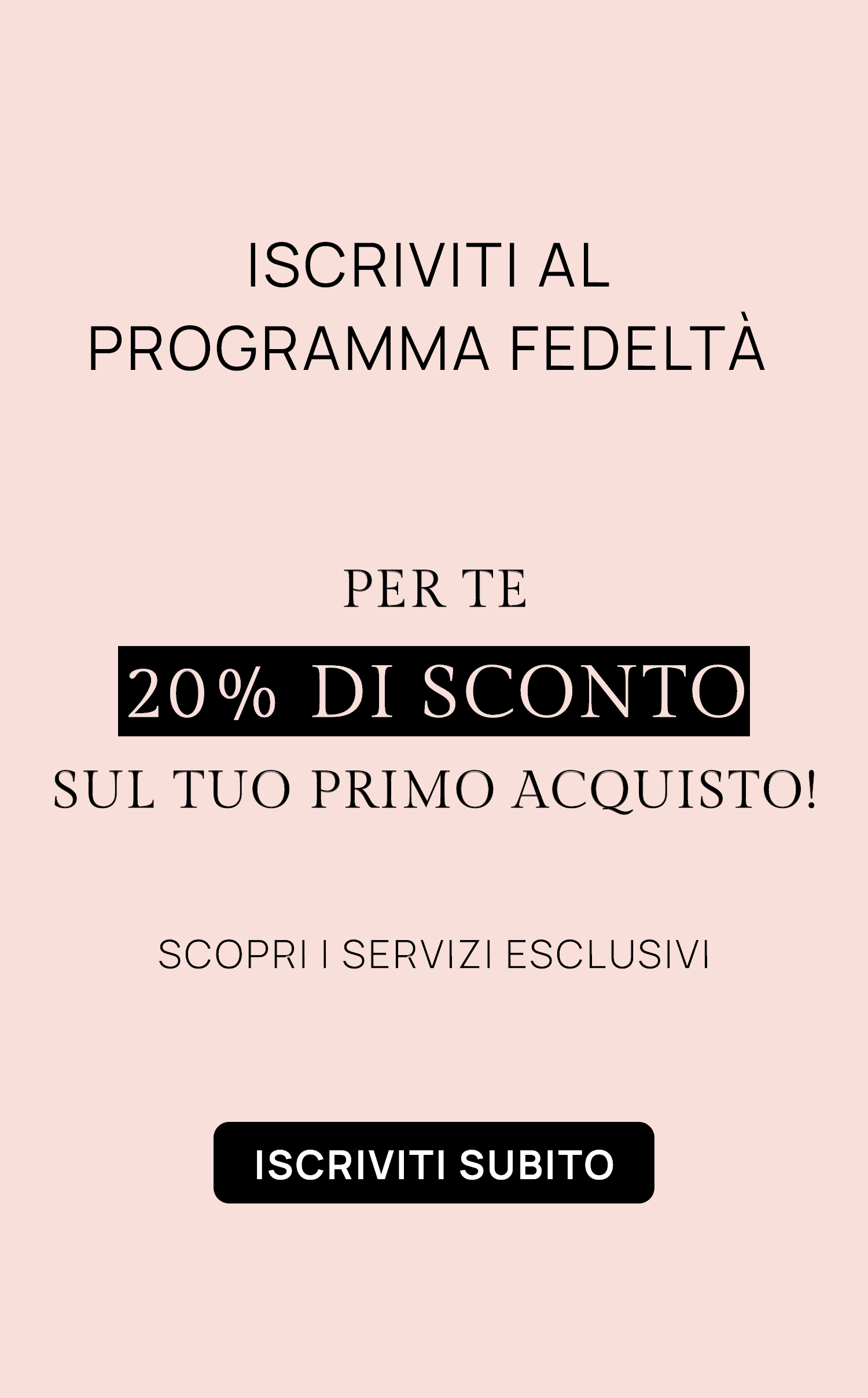 -20% Iscrizione Programma Fedeltà